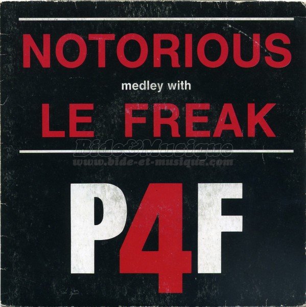 P4F - Notorious medley with le Freak