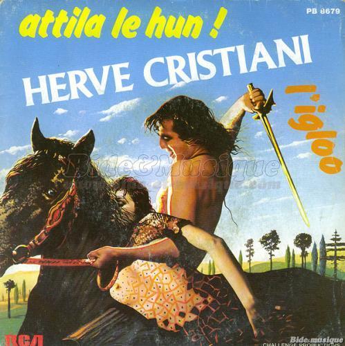 Hervé Cristiani - Attila le Hun