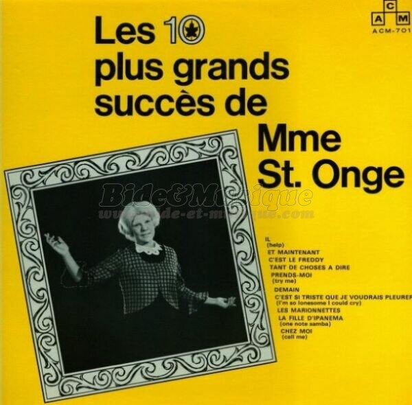 Madame St-Onge - Tant de choses  dire