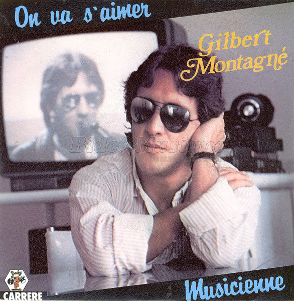 Gilbert Montagn� - On va s'aimer