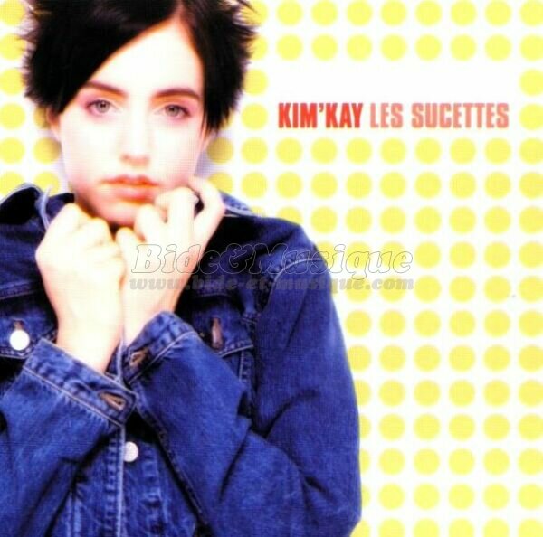 Kim'Kay - Les sucettes