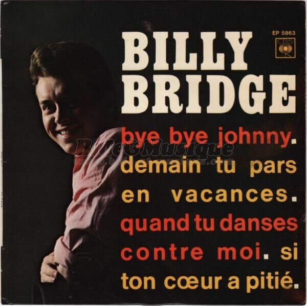 Billy Bridge - Bye bye Johnny