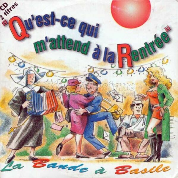 La Bande  Basile - Qu'est-ce qui m'attend  la rentre