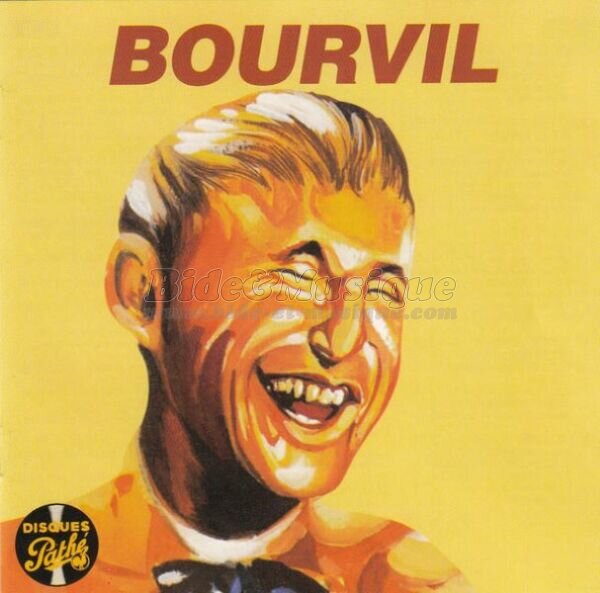 Bourvil - B&M - Le Musical