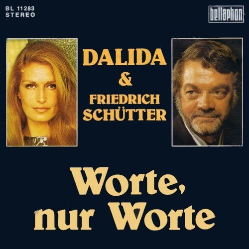 Dalida et Friedrich Sch%FCtter - Worte nur Worte