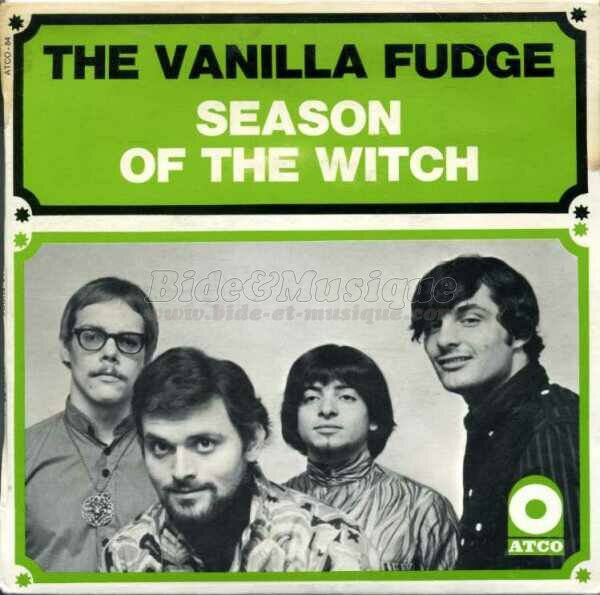 The Vanilla Fudge - Season of the witch %28version 45T%29