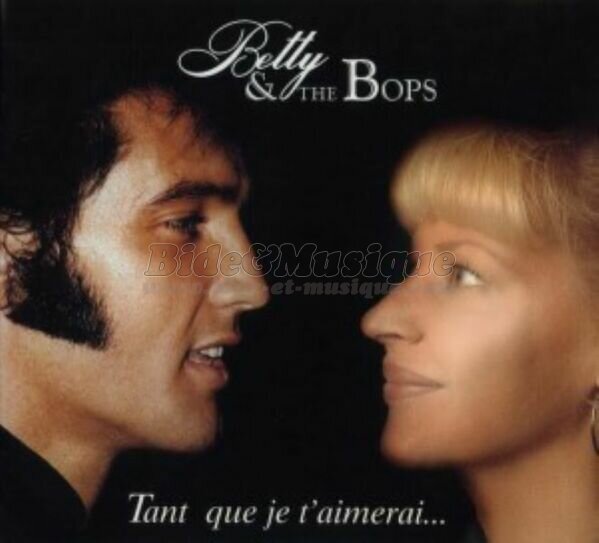 Betty %26amp%3B the Bops - Tu n%27as rien de tout %E7a