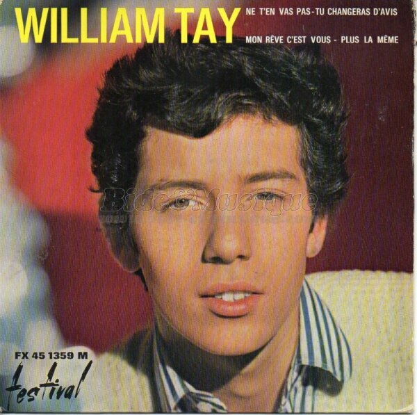 William Tay - Plus la m�me