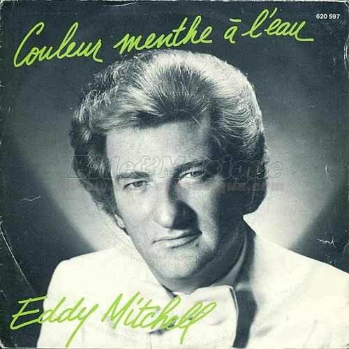 Eddy Mitchell - Couleur menthe � l'eau