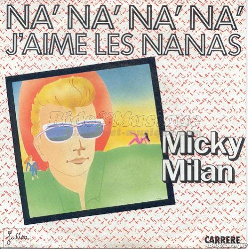 Micky Milan - Na%27 na%27 na%27 na%27 j%27aime les nanas