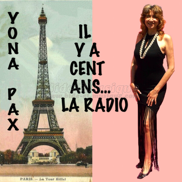 Yona Pax - Il y a 100 ans… La radio