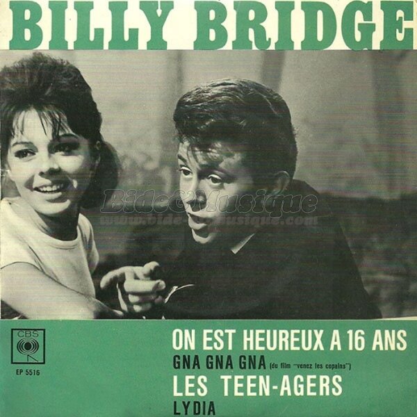 Billy Bridge - On est heureux  16 ans
