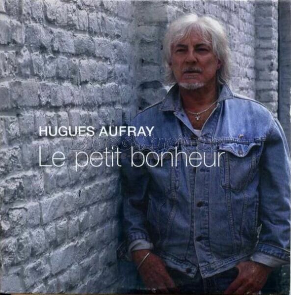 Hugues Aufray - petit bonheur, Le