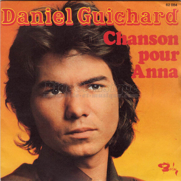 Daniel Guichard - Chanson pour Anna