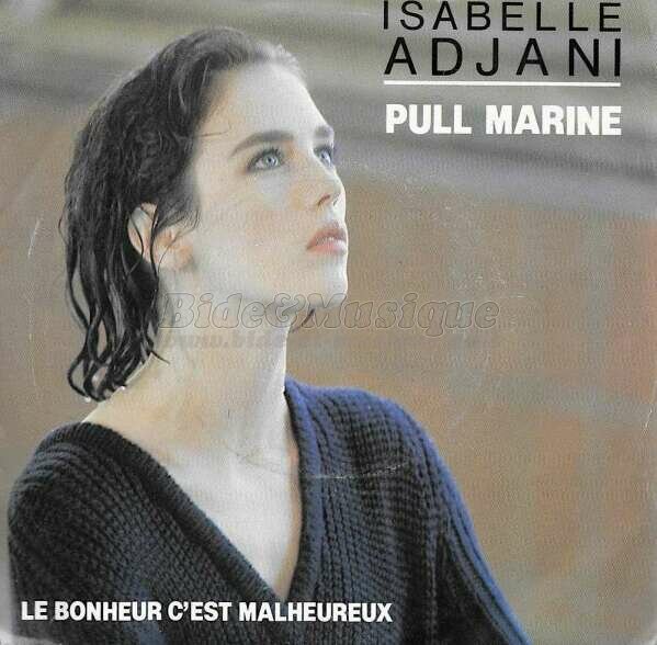 Isabelle Adjani - Acteurs chanteurs, Les