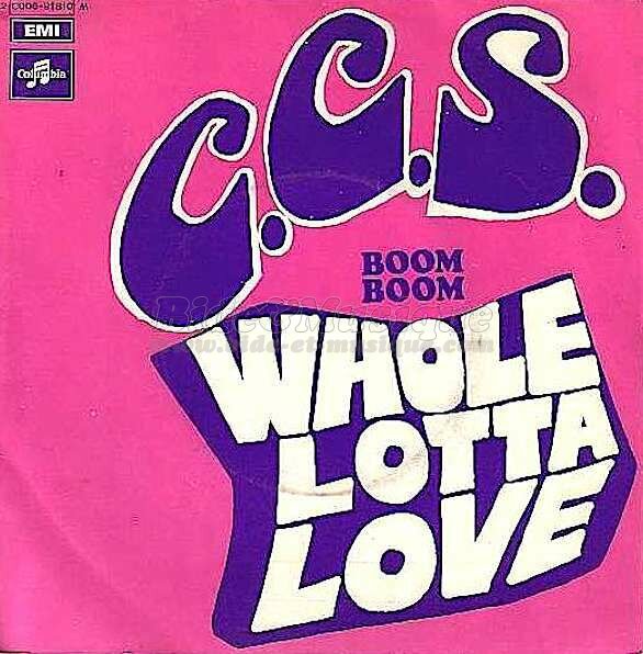 C.C.S. - Whole Lotta Love