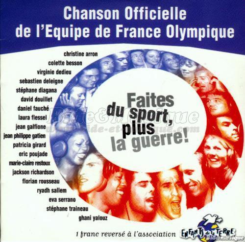 L'Équipe  de France Olympique - Faites du sport, plus la guerre
