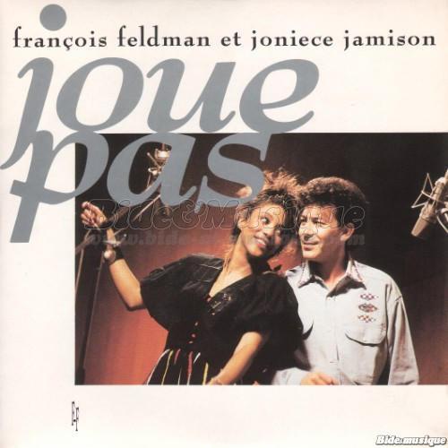 Franois Feldman et Joniece Jamison - Joue pas