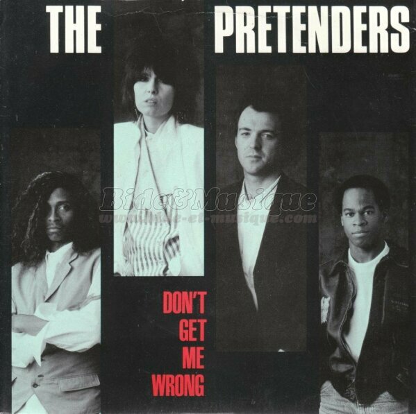 Pretenders - Don't get me wrong