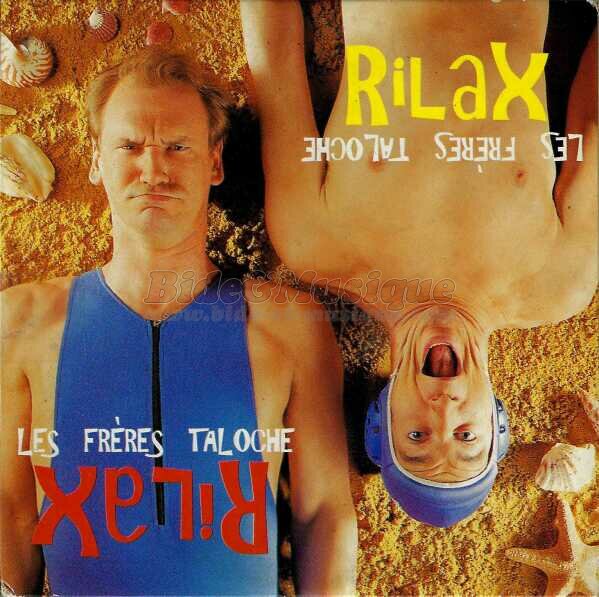 Les frres Taloche - Rilax