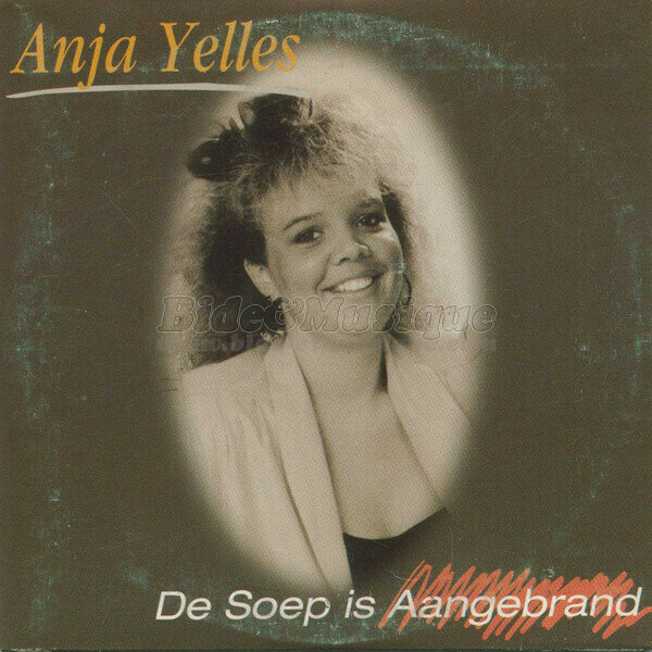 Anja Yelles - De soep is aangebrand