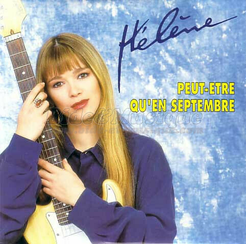 H�l�ne - Peut-�tre qu'en septembre