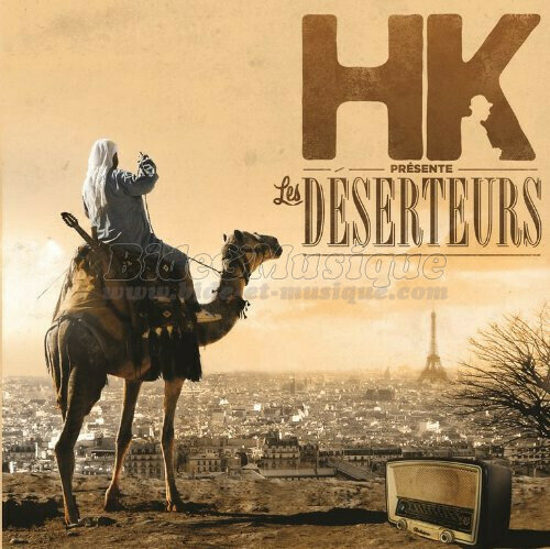 HK & les Dserteurs - Le dserteur