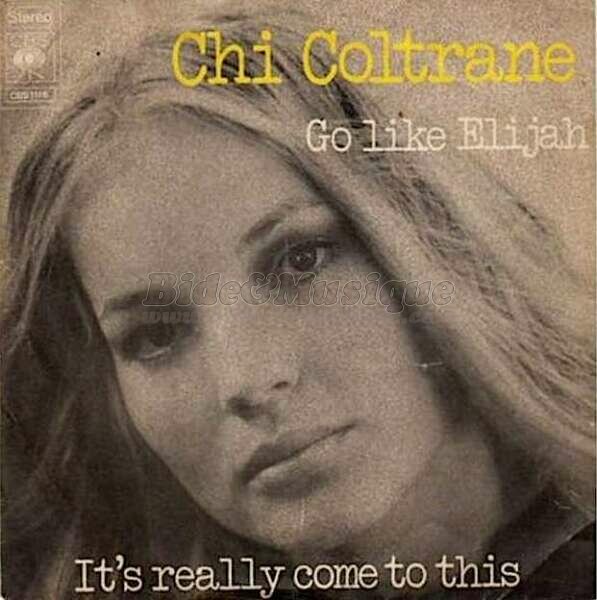 Chi Coltrane - Go like Elijah