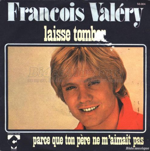 Fran%E7ois Val%E9ry - Laisse tomber