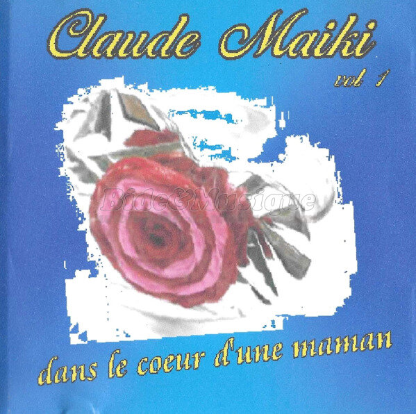 Claude Maiki - Dans le cœur d'une maman