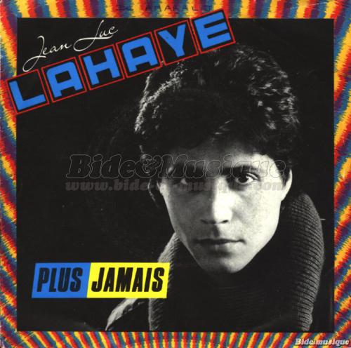 Jean-Luc Lahaye - Plus jamais