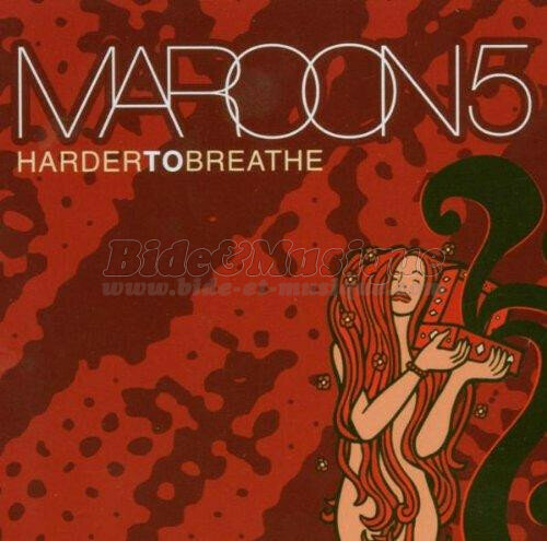 Maroon 5 - Harder to breathe