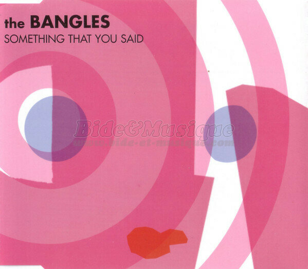 Bangles - Something that you said