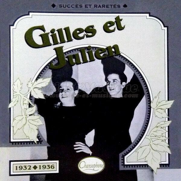 Gilles et Julien - Bides  l'ancienne