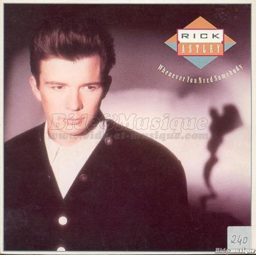 Rick Astley - Whenever you need somebody