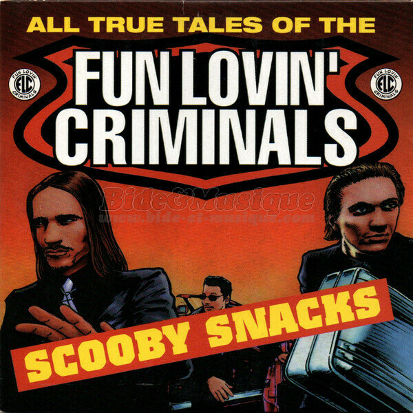 Fun Lovin' Criminals - Scooby Snacks