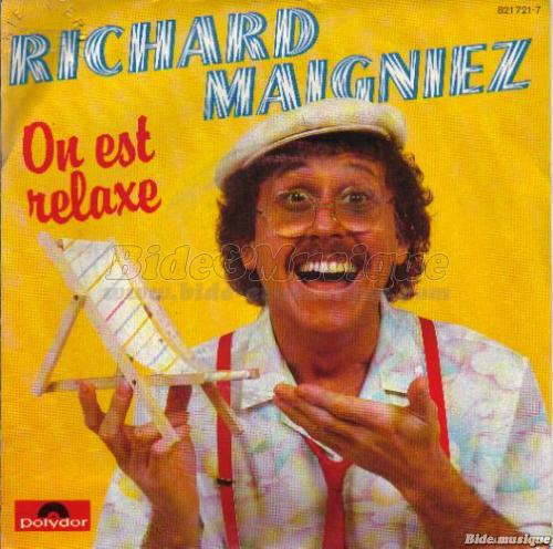 Richard Maigniez - On est relaxe