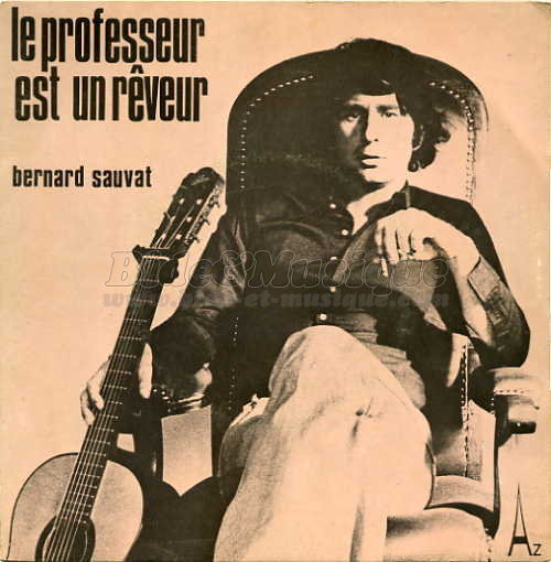 Bernard Sauvat - Le professeur est un r�veur