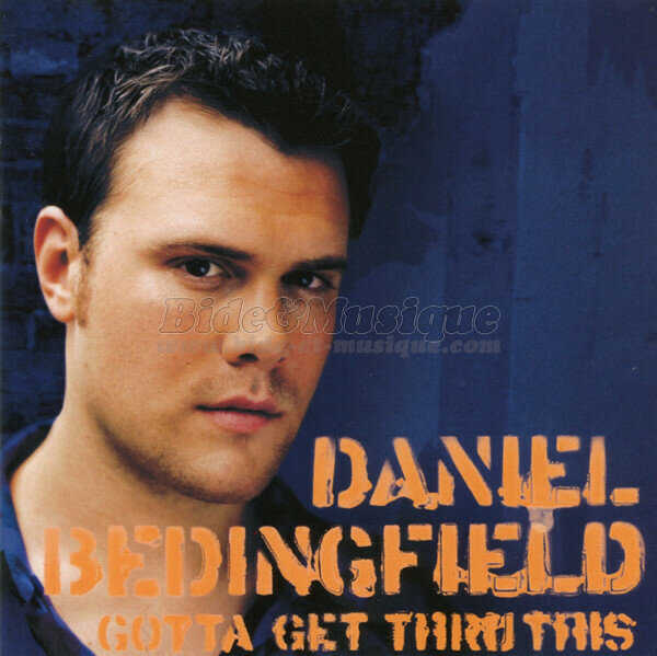 Daniel Bedingfield - Gotta get thru this