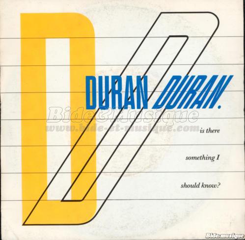 Duran Duran - Is there something I should know