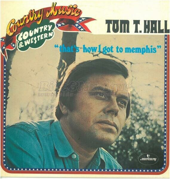 Tom T. Hall - That's how I got to Memphis