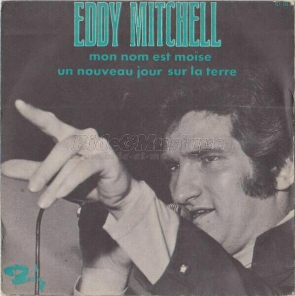 Eddy Mitchell - Mon nom est Mo�se