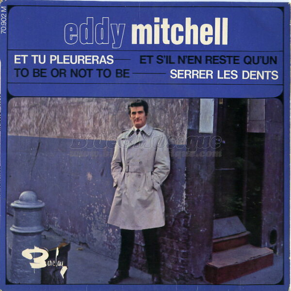 Eddy Mitchell - Et s'il n'en reste qu'un