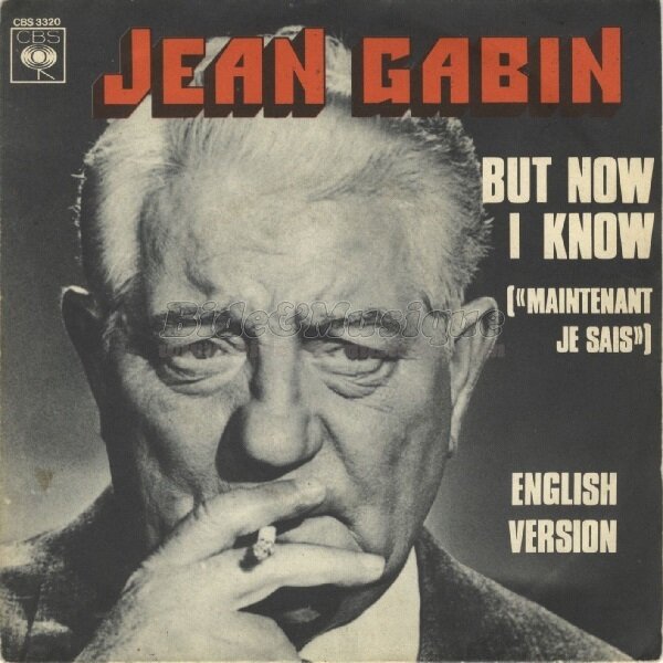 Jean Gabin - But now I know