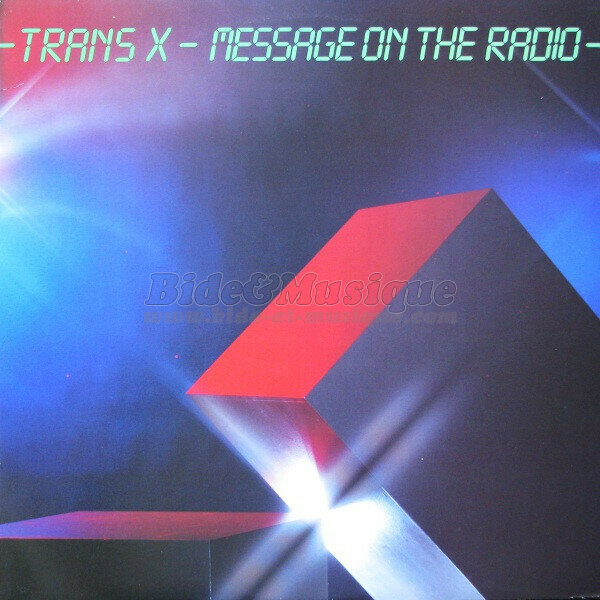 Trans-X - Message on the Radio