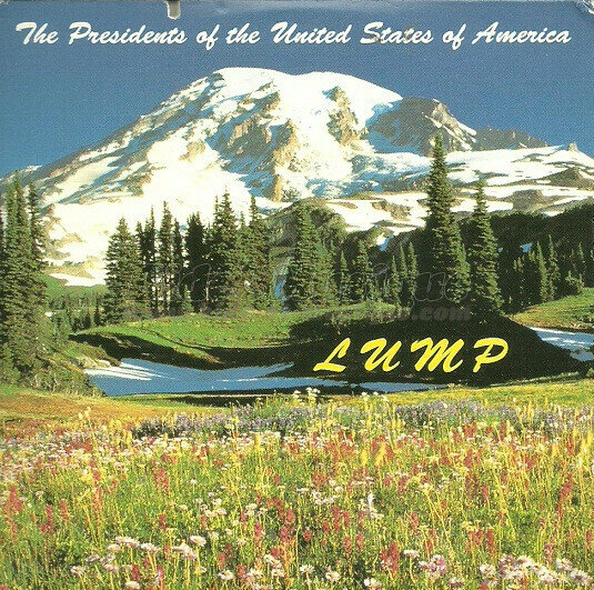 The Presidents Of The United States Of America - Lump