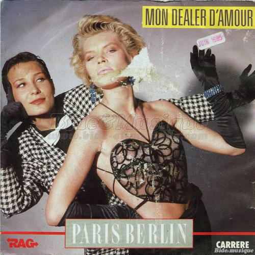 Paris Berlin - Mon dealer d%27amour