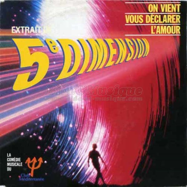 5e Dimension - On vient vous dclarer l'amour