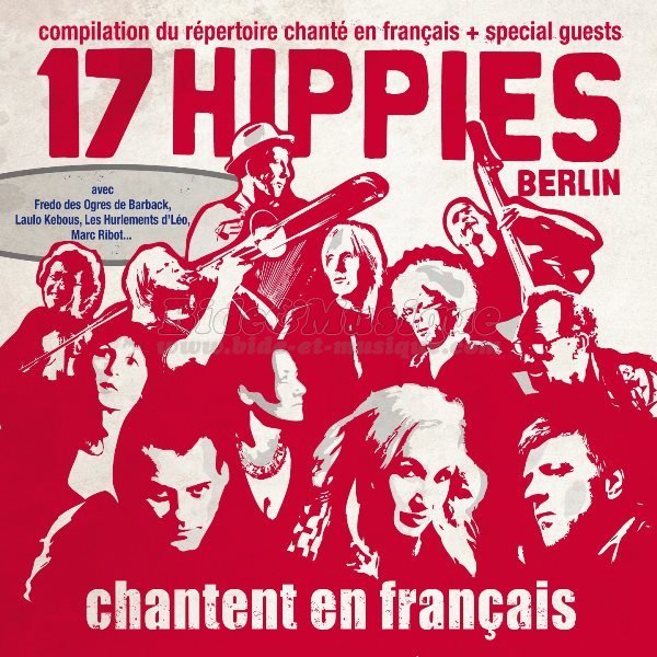 17 Hippies - B&M chante votre prnom