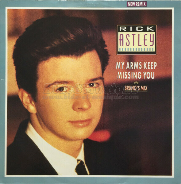 Rick Astley - My arms keep missing you (Bruno's Mix)